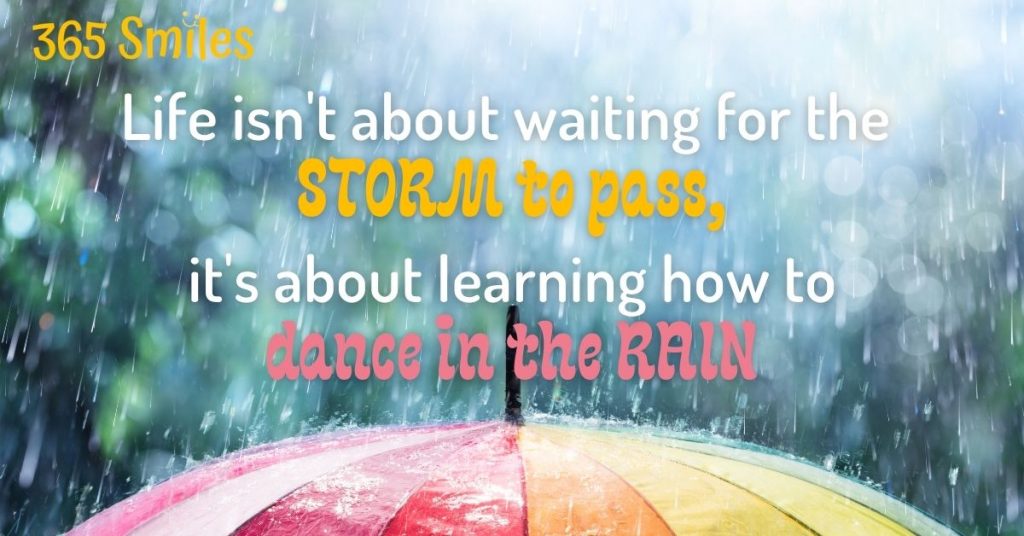 Learn to dance in the rain